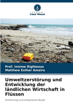 Paperback Umweltzerstörung und Entwicklung der ländlichen Wirtschaft in Flüssen [German] Book