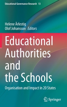 Hardcover Educational Authorities and the Schools: Organisation and Impact in 20 States Book