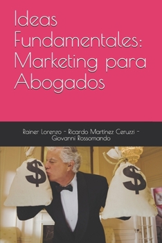 Paperback Ideas Fundamentales: Marketing para Abogados (Spanish Edition) [Spanish] Book