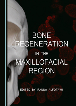 Hardcover Bone Regeneration in the Maxillofacial Region Book