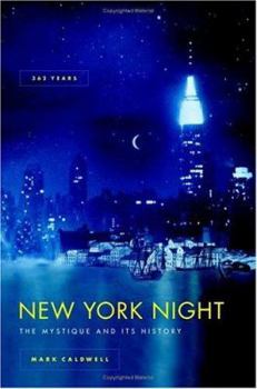 Hardcover New York Night: The Mystique and Its History Book