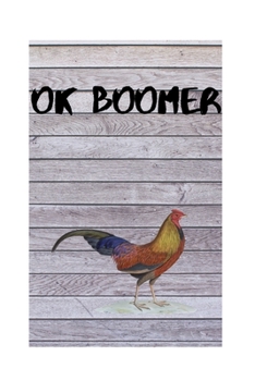 Paperback ok boomer: Notebook/Journal Book