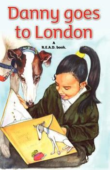 Paperback Danny Goes to London: A R.E.A.D. Book. Book