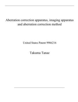 Aberration correction apparatus, imaging apparatus and aberration correction method: United States Patent 9986216