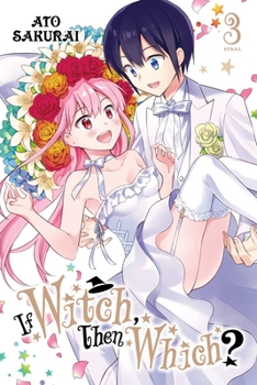 魔女らば魔女れば 3 - Book #3 of the If Witch, Then Which?