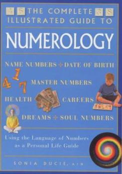 Paperback The Complete Illustrated Guide to Numerology Book