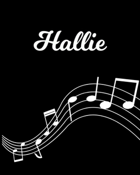 Hallie: Sheet Music Note Manuscript Notebook Paper | Personalized Custom First Name Initial H | Musician Composer Instrument Composition Book | 12 ... Guide | Create Compose & Write Creative Songs