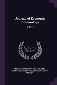 Paperback Journal of Economic Entomology: 7, 1914 Book