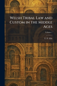 Paperback Welsh Tribal Law and Custom in the Middle Ages Book