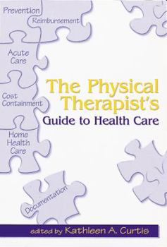 Paperback The Physical Therapist's Guide to Health Care Book