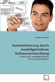 Paperback Automatisierung durch modellgetriebene Softwareentwicklung [German] Book