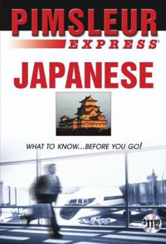 Audio CD Express Japanese: Learn to Speak and Understand Japanese with Pimsleur Language Programs Book