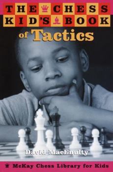 Paperback The Chess Kid's Book of Tactics [Large Print] Book