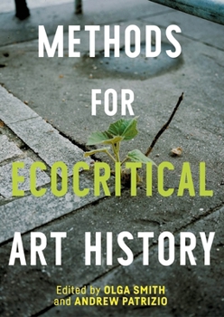 Hardcover Methods for Ecocritical Art History Book