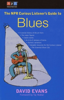 Paperback The NPR Curious Listener's Guide to Blues Book