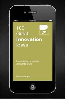 Paperback 100 Great Innovation Ideas (100 Great Ideas) Book