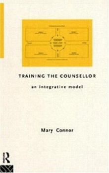 Paperback Training the Counsellor: An Integrative Model Book