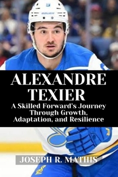 Paperback ALEXANDRE TEXIER: A Skilled Forward’s Journey Through Growth, Adaptation, and Resilience Book