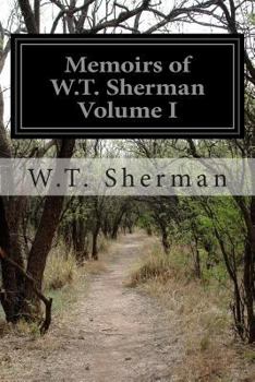 Paperback Memoirs of W.T. Sherman Volume I Book