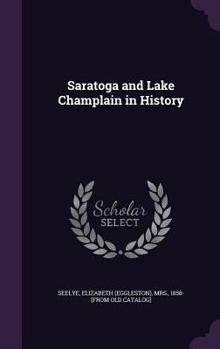 Hardcover Saratoga and Lake Champlain in History Book