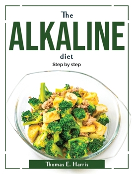 Paperback The Alkaline diet: Step by step Book
