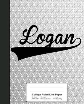 Paperback College Ruled Line Paper: LOGAN Notebook Book