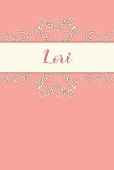 Paperback Lori: Personalized Name Journal for Women and Girls 6x9 Inches Book