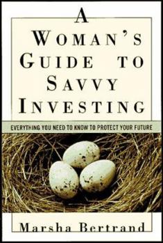 Hardcover A Woman's Guide to Savvy Investing Book
