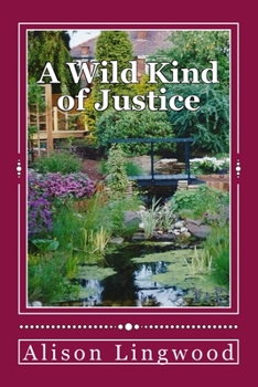 Paperback A Wild Kind of Justice Book