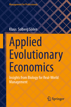 Hardcover Applied Evolutionary Economics: Insights from Biology for Real-World Management Book