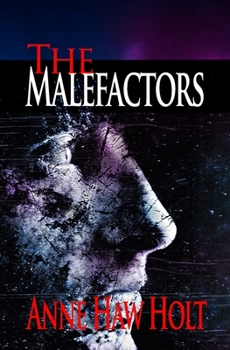 Paperback The Malefactors: A Story of The Thieves At The Cross Book