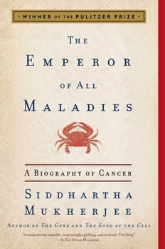 Paperback The Emperor of All Maladies: A Biography of Cancer Book