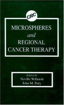 Hardcover Microspheres and Regional Cancer Therapy Book