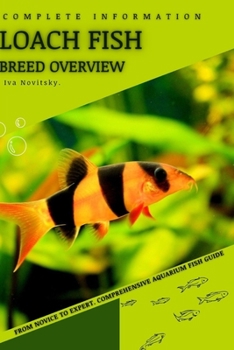Paperback Loach Fish: From Novice to Expert. Comprehensive Aquarium Fish Guide Book