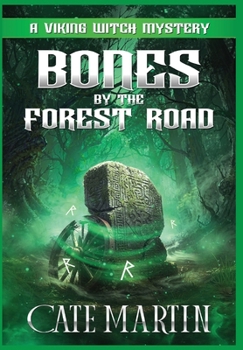 Bones by the Forest Road: A Viking Witch Cozy Mystery