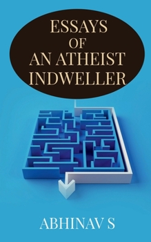 Paperback Essays of an Atheist Indweller Book