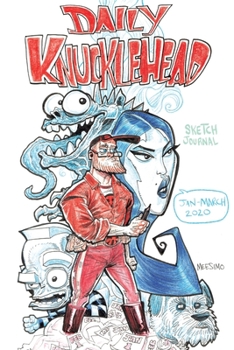Paperback DAILY KNUCKLEHEAD Jan-March 2020 Book