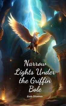 Paperback Narrow Lights Under the Griffin Bole Book