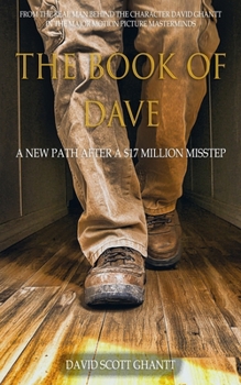 Paperback The Book of Dave: A New Path After a $17 Million Misstep Book