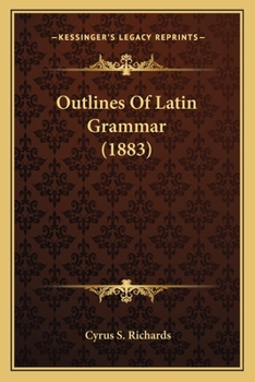 Paperback Outlines Of Latin Grammar (1883) Book
