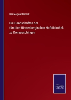 Paperback Die Handschriften der fürstlich-fürstenbergischen Hofbibliothek zu Donaueschingen [German] Book