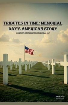 Paperback Tributes in time: Memorial Day's American Story Book