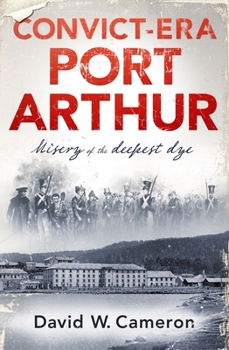 Paperback Convict-Era Port Arthur Book