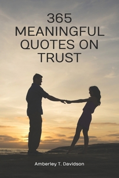 Paperback 365 Meaningful Quotes on Trust Book