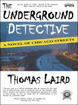 Paperback The Underground Detective: A Novel of Chicago Streets Book