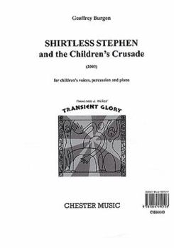 Paperback Shirtless Stephen and the Children's Crusade: Transient Glory Book