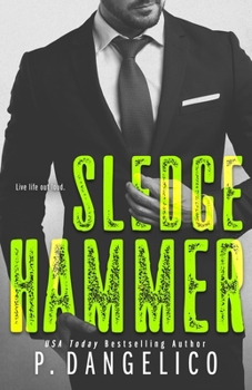 Sledgehammer - Book #2 of the Hard to Love