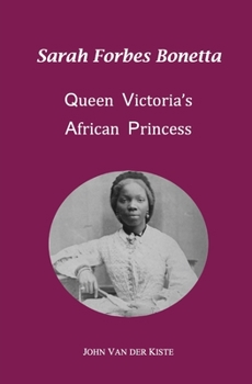 Paperback Sarah Forbes Bonetta: Queen Victoria's African Princess Book