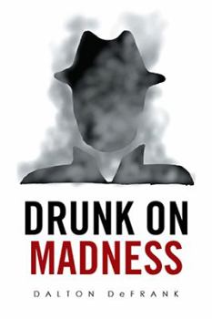 Hardcover Drunk on Madness Book