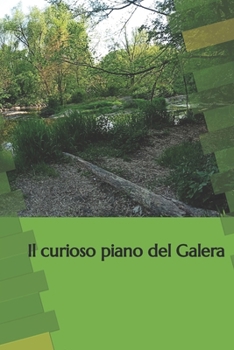 Paperback Il curioso piano del Galera [Italian] Book
